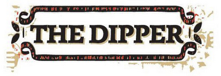 THE DIPPER