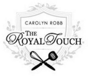 CAROLYN ROBB THE ROYAL TOUCH