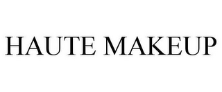 HAUTE MAKEUP
