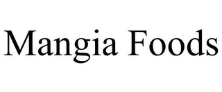 MANGIA FOODS