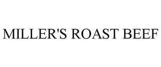 MILLER'S ROAST BEEF