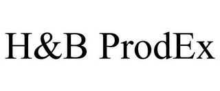 H&B PRODEX