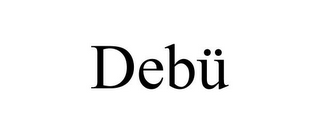 DEBÜ