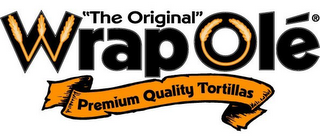 "THE ORIGINAL" WRAPOLE PREMIUM QUALITY TORTILLAS