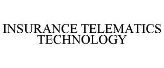 INSURANCE TELEMATICS TECHNOLOGY