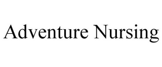 ADVENTURE NURSING