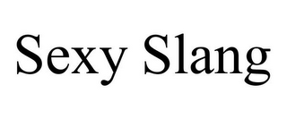 SEXY SLANG