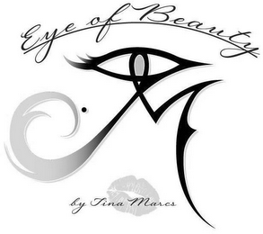 EYE OF BEAUTY BY TINA MARCS M