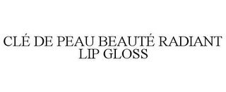 CLÉ DE PEAU BEAUTÉ RADIANT LIP GLOSS