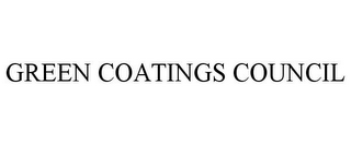 GREEN COATINGS COUNCIL