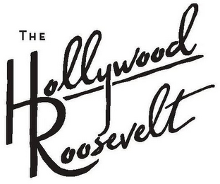 THE HOLLYWOOD ROOSEVELT