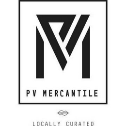 PVM PV MERCANTILE LOCALLY CURATED PVM