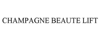 CHAMPAGNE BEAUTE LIFT