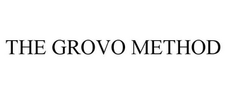 THE GROVO METHOD