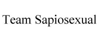 TEAM SAPIOSEXUAL