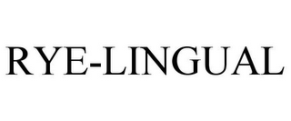 RYE-LINGUAL
