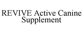 REVIVE ACTIVE CANINE SUPPLEMENT