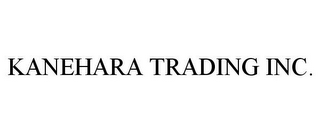 KANEHARA TRADING INC.