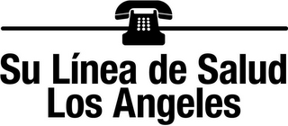 SU LINEA DE SALUD LOS ANGELES