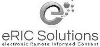 E ERIC SOLUTIONS ELECTRONIC INFORMED REMOTE CONSENT
