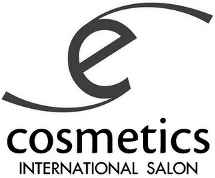 E COSMETICS INTERNATIONAL SALON
