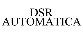 DSR AUTOMATICA