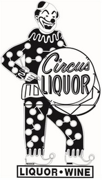 CIRCUS LIQUOR LIQUOR WINE