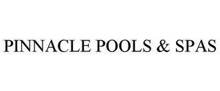 PINNACLE POOLS & SPAS