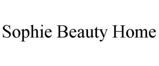 SOPHIE BEAUTY HOME