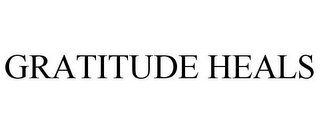 GRATITUDE HEALS