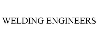 WELDING ENGINEERS