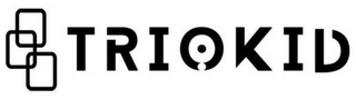 TRIOKID