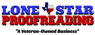 LONE STAR PROOFREADING, "A VETERAN-OWNED BUSINESS"