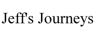 JEFF'S JOURNEYS