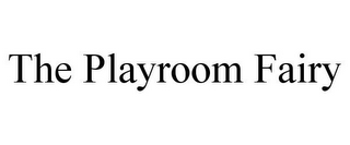 THE PLAYROOM FAIRY