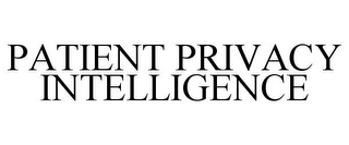 PATIENT PRIVACY INTELLIGENCE