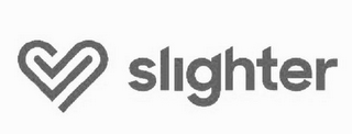 SLIGHTER