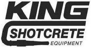 KING SHOTCRETE EQUIPMENT