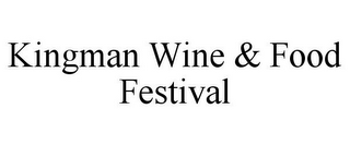 KINGMAN WINE & FOOD FESTIVAL