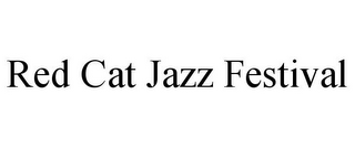 RED CAT JAZZ FESTIVAL