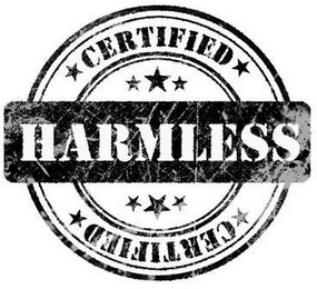 CERTIFIED HARMLESS CERTIFIED