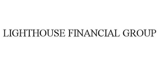 LIGHTHOUSE FINANCIAL GROUP