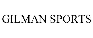 GILMAN SPORTS