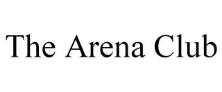 THE ARENA CLUB