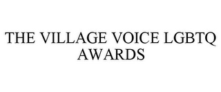 THE VILLAGE VOICE LGBTQ AWARDS