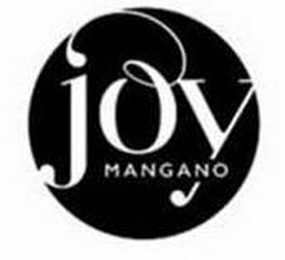 JOY MANGANO