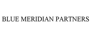 BLUE MERIDIAN PARTNERS