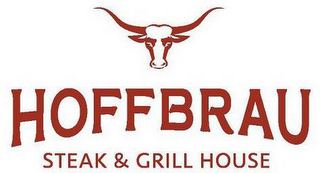 HOFFBRAU STEAK & GRILL HOUSE