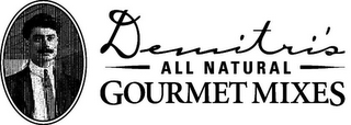 DEMITRI'S ALL NATURAL GOURMET MIXES