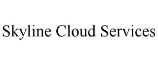 SKYLINE CLOUD SERVICES